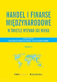 Link do karty katalogowej książki:  Handel i finanse międzynarodowe : w świetle wyzwań XXI wieku