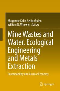 Link do pełnego tekstu książki:Mine wastes and water, ecological engineering and metals extraction ...
