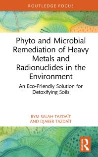 Link do pełnego tekstu książki: Phyto and Microbial Remediation of Heavy Metals and Radionuclides in the Environment...