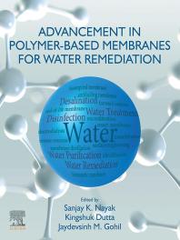 Link do pełnego tekstu książki: Advancement in polymer-based membranes for water remediation