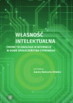 link do katalogu: Własność intelektualna i nowe technologie w Internecie w dobie społeczeństwa cyfrowego