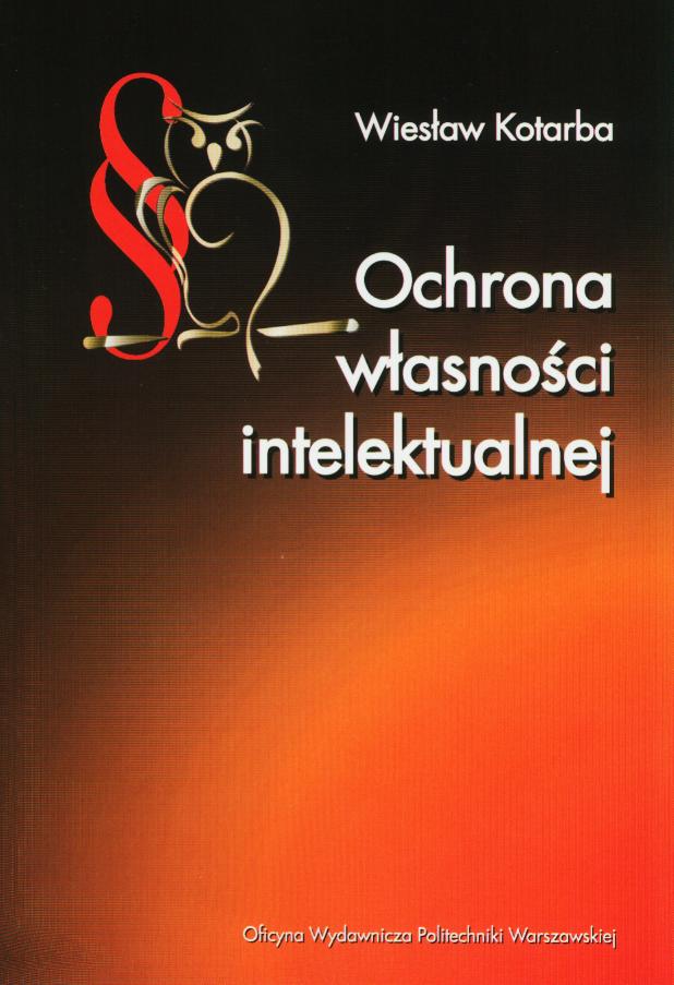 Karta katalogowa książki "Ochrona własności intelektualnej" Wiesława Kotarby