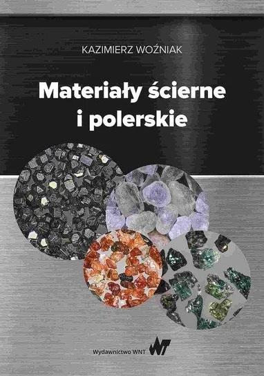 Link do pełnego tekstu książki: Materiały ścierne i polerskie