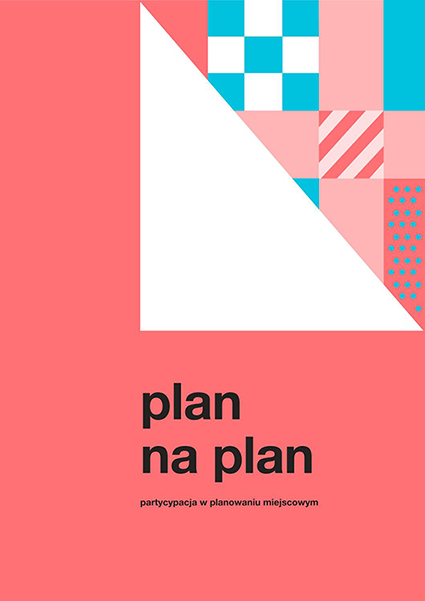 Plan na plan - partycypacja w planowaniu miejscowym