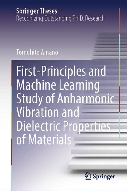Link do pełnego tekstu książki: First-Principles and Machine Learning Study of Anharmonic Vibration and Dielectric Properties of Materials