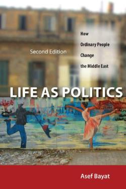Link do pełnego tekstu książki: Life As Politics: How Ordinary People Change the Middle East, Second Edition