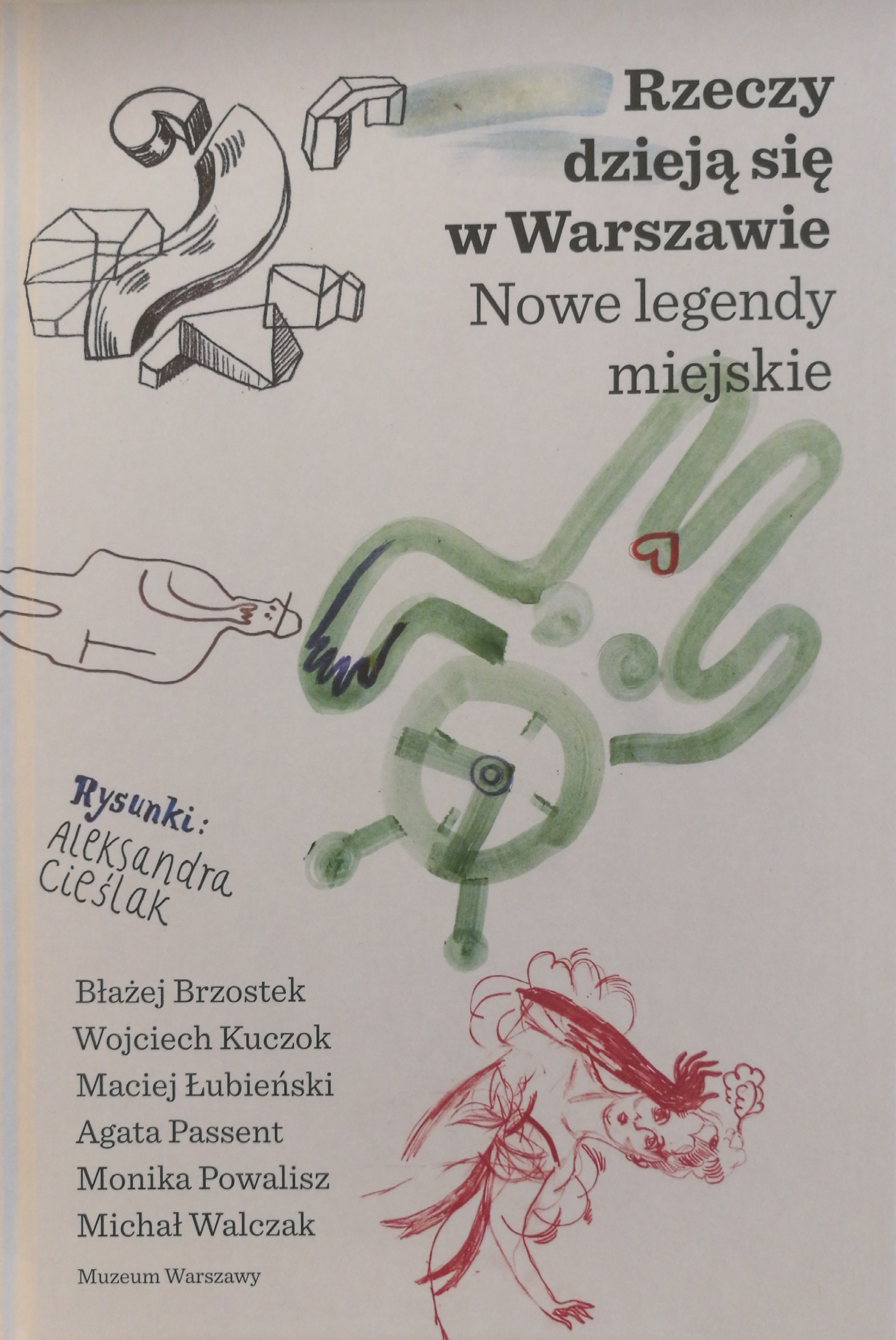Link do karty katalogowej książki:  Rzeczy dzieją się w Warszawie: nowe legendy miejskie