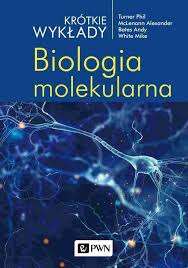 Link do pełnego tekstu książki: Biologia molekularna 