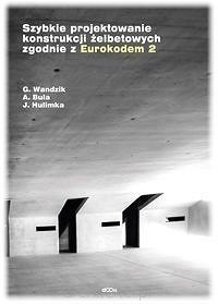 okładka książki Szybkie projektowanie konstrukcji żelbetowych zgodnie z Eurokodem 2